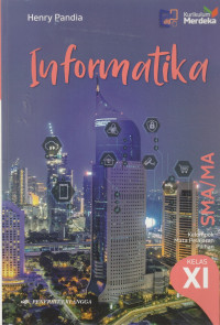 Image of INFORMATIKA, UNTUK KELAS XI ( TEKS )
