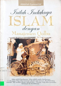 Image of INILAH INDAHNYA ISLAM , DENGAN MANAJEMEN QOLBU