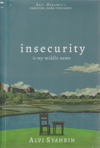 Image of INSECURITY  IS MY MIDDLE NAME