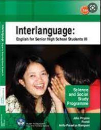 Image of INTERLANGUAGE ENGLISH FOR SENIOR HIGH SCHOOL STUDENTS XI, PENGARANG JOKO PRIYANA