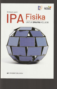 Image of IPA FISIKA , UNTUK KELAS X ( TEKS )