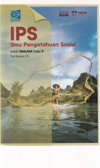 Image of IPS ILMU PENGETAHUAN SOSIAL , UNTUK KELAS X ( TEKS )