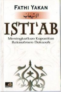 Image of ISTI'AB , MENINGKATKAN KAPASITAS REKRUTMEN DAKWAH