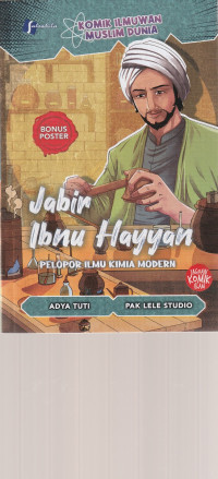 Image of JABIR IBNU HAYYAN , PELOPOR ILMU KIMIA MODERN ( KOMIK )