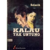Image of KALAU TAK UNTUNG ( FIKSI )