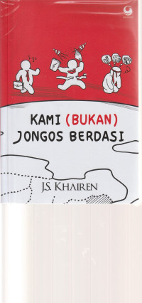 Image of KAMI ( BUKAN ) JONGOS BERDASI  ( NOVEL )