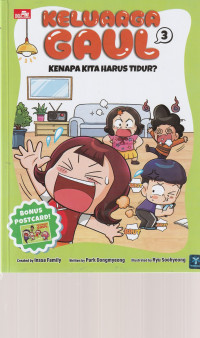Image of KELUARGA GAUL ,  KENAPA KITA HARUS TIDUR   ?  ( KOMIK )  EDISI .  3