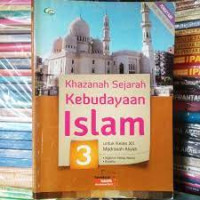 Image of KHAZANAH SEJARAH KEBUDAYAAN ISLAM, UNTUK KELAS XII