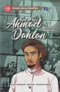 Image of KIAI  HAJI AHMAD DAHLAN, SANG PEMBAHARU   ( KOMIK )