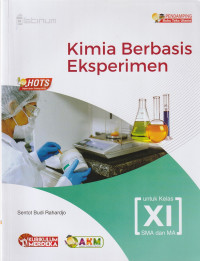 Image of KIMIA BERBASIS EKSPERIMEN , UNTUK KELAS XI ( TEKS )