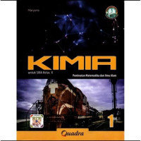 Image of KIMIA PEMINATAN MATEMATIKA DAN ILMU ALAM , UNTUK KELAS X