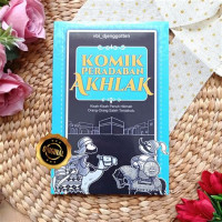 Image of KOMIK PERADABAN AKHLAK , KISAH - KISAH PENUH HIKMAH ORANG - ORANG SALEH TERDAHULU