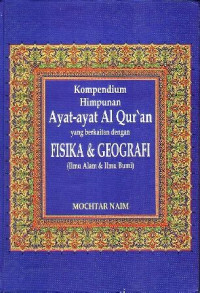 Image of KOMPEDIUM HIMPUNAN AYAT - AYAT AL QUR'AN YANG BERKAITAN DENGAN FISIKA & GEOGRAFI