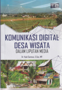 Image of KOMUNIKASI DIGITAL DESA WISATA DALAM LIPUTAN MEDIA