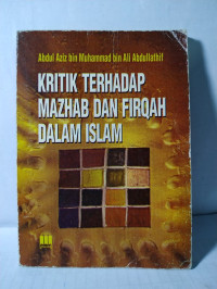 Image of KRITIK TERHADAP MAZHAB DAN FIRQAH DALAM ISLAM