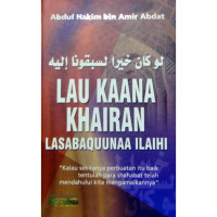 Image of LAU KAANA KHAIRAN LASABAQUUNAA ILAIHI