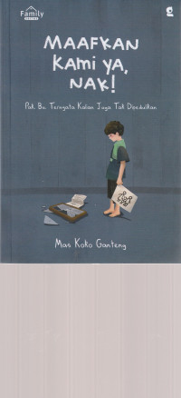 Image of MAAFKAN KAMI YA NAK !   ( NOVEL )