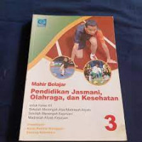 Image of MAHIR BELAJAR PENDIDIKAN JASMANI, OLAHRAGA, DAN KESEHATAN , UNTUK KELAS XII