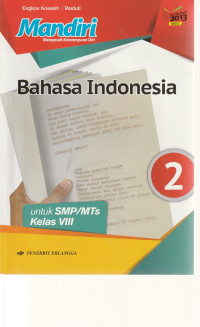 Image of MANDIRI , BAHASA INDONESIA UNTUK KELAS VIII