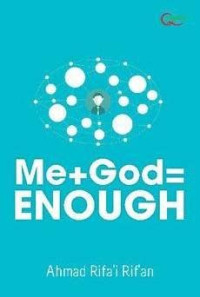 Image of ME + GOD = ENOUGH, MENGOBATI KEKESALAN KEKECEWAAN DAN PUTUS ASA