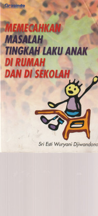 Image of MENCEGAH MASALAH TINGKAH LAKU ANAK DI RUMAH DAN DI SEKOLAH