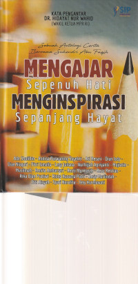 Image of MENGAJAR SEPENUH HATI MENGINSPIRASI SEPANJANG HAYAT