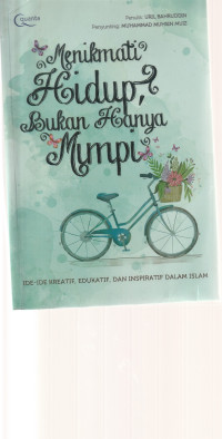 Image of MENIKMATI HIDUP , BUKAN HANYA MIMPI