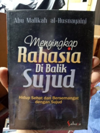 Image of MENYINGKAP RAHASIA DI BALIK SUJUD