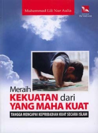 Image of MERAIH KEKUATAN DARI YANG MAHA KUAT