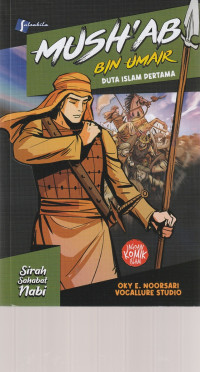 Image of MUSH ' AB BIN UMAIR , DUTA ISLAM PERTAMA   ( KOMIK )