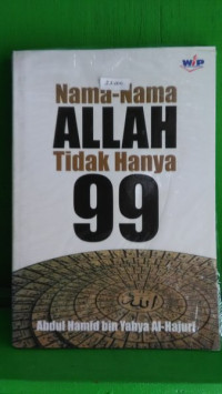 Image of NAMA -  NAMA ALLAH TIDAK HANYA 99