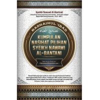 NASHAILUL IBAD , KUMPULAN NASIHAT PILIHAN SYEIKH NAWAWI AL - BANTANI