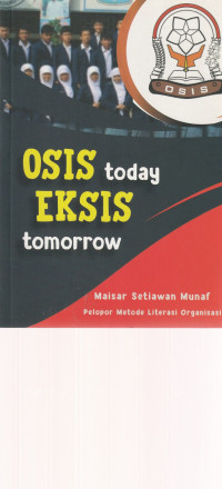 Image of OSIS TODAY EKSIS TOMORROW  ( KARYA ALUMNI )