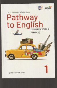 Image of PATHWAY TO ENGLISH, UNTUK KELAS X ( TEKS )