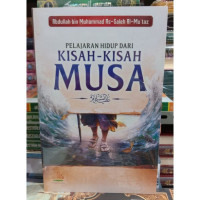 Image of PELAJARAN HIDUP DARI, KISAH - KISAH MUSA