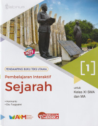 Image of PEMBELAJARAN INTERAKTIF SEJARAH ( 1 ), UNTUK KELAS XI ( TEKS )