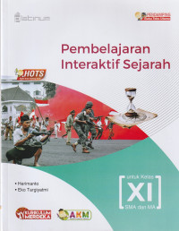 Image of PEMBELAJARAN INTERAKTIF SEJARAH, UNTUK KELAS XI ( TEKS )