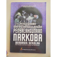Image of PENCEGAHAN DAN PENANGGULANGAN PENYALAHGUNAAN NARKOBA BERBASIS SEKOLAH