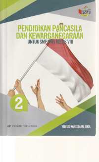 Image of PENDIDIKAN PANCASILA DAN KEWARGANEGARAAN , UNTUK NKELAS VIII