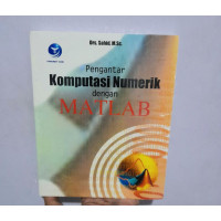 Image of PENGANTAR KOMPUTASI NUMERIK DENGAN MATLAB
