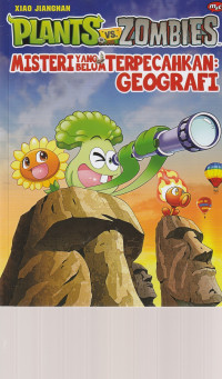 Image of PLANTS  VS ZOMBIES,   MISTERI YANG BELUM TERPECAHKAN   :  GEOGRAFI   ( KOMIK )