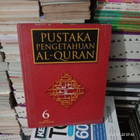 Image of PUSTAKA PENGETAHUAN AL - QUR'AN , JILID 6