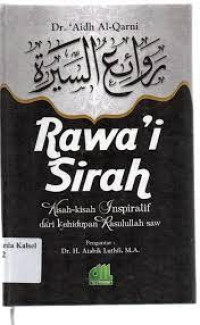 Image of RAWA'I SIRAH , KISAH - KISAH INSPIRATIF DARI KEHIDUPAN RASULULLAH SAW