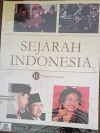 Image of SEJARAH INDONESIA , 10 ZAMAN REFORMASI