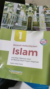 Image of SEJARAH KEBUDAYAAN ISLAM, UNTUK KELAS X , PENGARANG NGATMIN ABBAS WAHID
