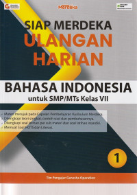 Image of SIAP MERDEKA ULANGAN HARIAN , BAHASA INDONESIA UNTUK KELAS VII