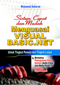Image of SISTEM CEPAT DAN MUDAH MENGUASAI VISUAL BASIC . NET