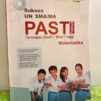 Image of SUKSES UN SMA / MA PASTI FOKUS, PERSIAPAN CERDAS NILAI TINGGI MATEMATIKA