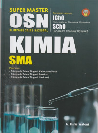Image of SUPER MASTER  OSN OLIMPIADE SAINS NASIONAL KIMIA ( BANK SOAL )