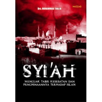 Image of SYI'AH MENGUAK TABIR KESESATAN DAN PENGHINAANNYA TERHADAP ISLAM